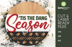 Tis The Dang Season Christmas Sign - SVG Laser Cut Files Product Image 2