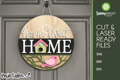 Home Tweet Home Bird Sign - SVG Laser Cut Files Product Image 2