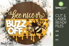 Bee Nice or Buzz Off Sign - SVG Laser Cut Files Product Image 1