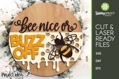 Bee Nice or Buzz Off Sign - SVG Laser Cut Files Product Image 2
