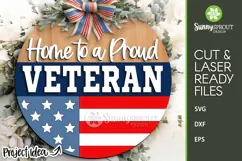 Home to a Proud Veteran - SVG Laser Cut Files Product Image 1