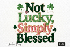 Not Lucky Simply Blessed PNG | St Patricks Day Png Product Image 4