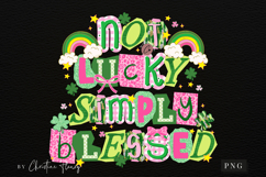 Not Lucky SImply Blessed PNG | St Patrick's Day PNG Product Image 4