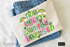 Not Lucky SImply Blessed PNG | St Patrick's Day PNG Product Image 10