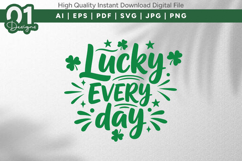 Lucky Every Day Clover SVG File Product Image 1