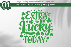 Extra Lucky Today SVG PNG Cut File Product Image 1