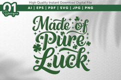 Made Of Pure Luck SVG PNG Cut File Product Image 1