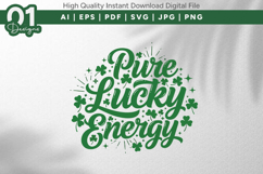 Pure Lucky Energy SVG PNG Cut File Product Image 1