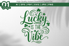 Lucky Is The Vibe SVG PNG Cut File Product Image 1
