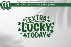 Extra Lucky Today Shamrock SVG File Product Image 1