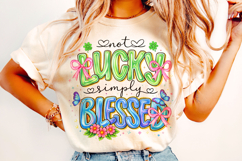Not Lucky Simply Blessed St Patrick's Day PNG, Shamrock PNG Product Image 3