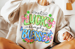 Not Lucky Simply Blessed St Patrick's Day PNG, Shamrock PNG Product Image 4