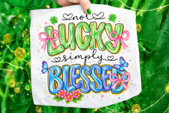 Not Lucky Simply Blessed St Patrick's Day PNG, Shamrock PNG Product Image 6