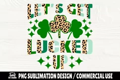 Let's Get Lucked Up PNG | Funny St. Patrick's Png | Leopard Product Image 1