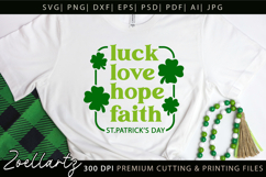 LUCK LOVE HOPE FAITH SHAMROCK SVG St Patrick's Day T-shirt Product Image 1