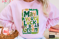May Your Luck Be Green St Patrick PNG | St Patricks Png Product Image 9