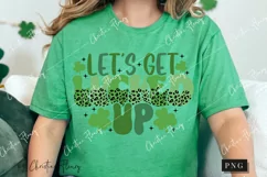 Let's Get Lucked Up PNG | St Patricks PNG Product Image 3