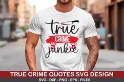 True Crime Junkie SVG - True Crime Design Product Image 1