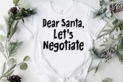 Dear Santa Let's Negotiate SVG | Christmas Holiday SVG Product Image 2