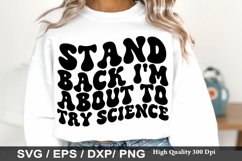 Science SVG Design -Stand Back I'm About To Try Science Product Image 3