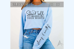 Stand tall believe in your worth Sleeve SVG Design Product Image 1