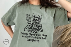 I Asked Myself If I'm Okay - Sarcastic Skeleton PNG Graphic Product Image 2