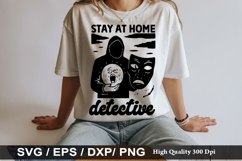 Stay At Home Detective - True crime SVG Design Product Image 1