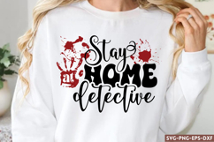 Stay at home detective SVG, True Crime SVG Product Image 1