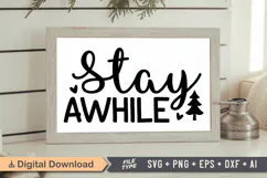Stay Awhile Sign SVG, Farmhouse Christmas Sign Product Image 1