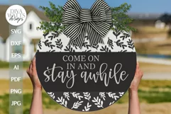 Come On In And Stay Awhile SVG Farmhouse Door Hanger svg Product Image 1