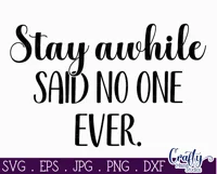 Farmhouse Funny Round Sign Svg | Stay Awhile Said No One Product Image 2