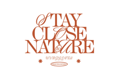 Stay Close to Nature Minimal Typography Quotes for T shir Product Image 1