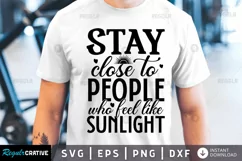 Stay close to people who SVG, Family SVG Design Product Image 1