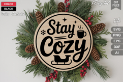 Stay Cozy SVG | Christmas Round Sign SVG | Xmas SVG Product Image 3