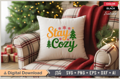Stay Cozy SVG | Christmas SVG | Holiday SVG | Xmas SVG Product Image 4