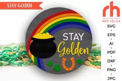 stay golden svg, st patty's day hanger svg, welcome sign svg, st patricks circle svg, rainbow silhouette, seasonal door svg, round hanging sign svg, laser cut file, layered sign svg, wood sign svg, porch sign svg, outdoor sign svg