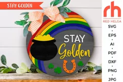 stay golden svg, st patty's day hanger svg, welcome sign svg, st patricks circle svg, rainbow silhouette, seasonal door svg, round hanging sign svg, laser cut file, layered sign svg, wood sign svg, porch sign svg, outdoor sign svg