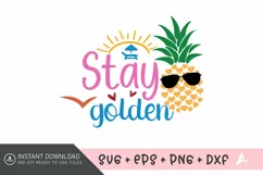 Stay golden SVG , Sunshine and Fun SVG, Summer Vacation SVG Product Image 1