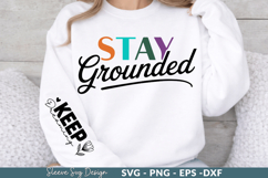 STAY GROUNDED Sleeve SVG Designs,Positive quotes Sleeve SVG Product Image 1