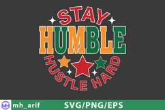 Stay Humble Hustle Hard SVG Motivational Quote PNG Product Image 1