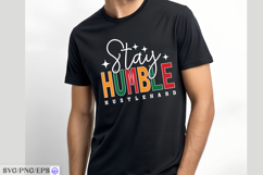Stay Humble, Hustle Hard SVG Motivational Quote PNG Product Image 3