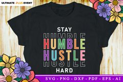 Stay Humble Hustle Hard SVG, Positive Quotes SVG Product Image 2