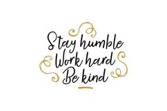 Stay Humble, Work Hard, Be Kind Product Image 1