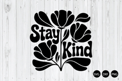 Stay Kind SVG, Inspirational Quote SVG Product Image 1