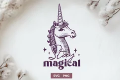 Stay Magical Unicorn SVG PNG | Enchanting Unicorn Clipart Product Image 1