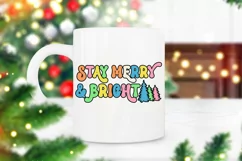 Stay Merry and Bright Groovy Christmas Sublimation I Retro Christmas PNG