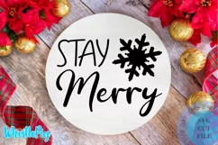 Stay Merry SVG Farmhouse Christmas Svg Wood Round Svg Product Image 1