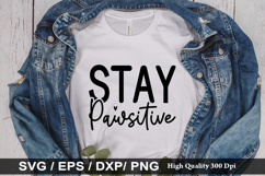 Stay positive SVG - Dog Quotes Design Product Image 1