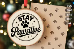 Stay Pawsitive SVG File | Dog Round Sign SVG | Dog SVG Product Image 1