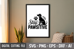 Stay Pawsitive SVG File | Dog Quotes SVG | Funny Dog SVG Product Image 3